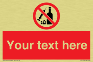 Custom No alcohol or drugs Sign